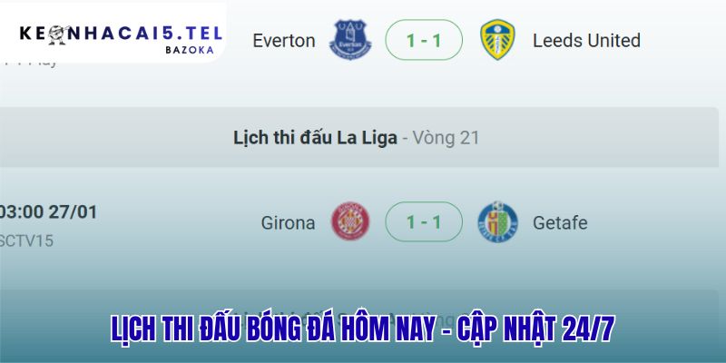 Lịch thi đấu hôm nay cập nhật mọi thay đổi theo thời gian thực